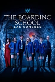 Watch The Boarding School: Las Cumbres