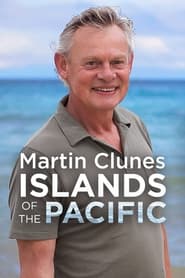 Watch Martin Clunes: Islands of the Pacific