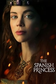 Watch The Spanish Princess