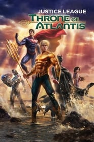 Watch Justice League: Throne of Atlantis