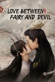 Watch Love Between Fairy and Devil