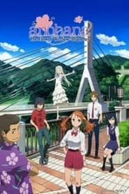 Watch AnoHana: The Flower We Saw That Day