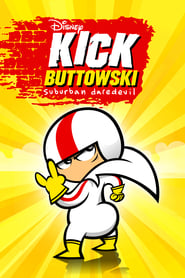 Watch Kick Buttowski: Suburban Daredevil