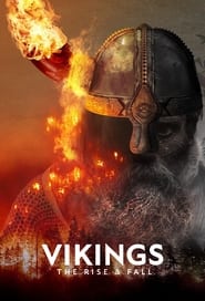 Watch Vikings: The Rise & Fall