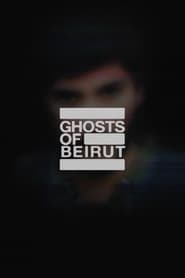 Watch Ghosts of Beirut
