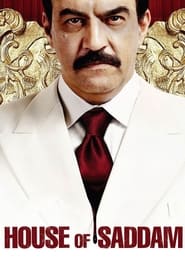 Watch House of Saddam