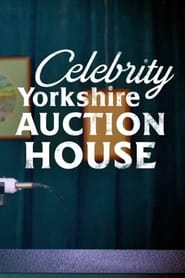 Watch Celebrity Yorkshire Auction House
