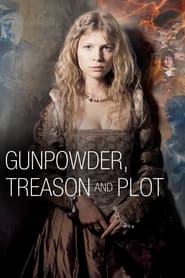 Watch Gunpowder, Treason & Plot