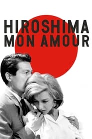 Watch Hiroshima Mon Amour
