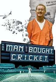 Watch The Man Who Bought Cricket