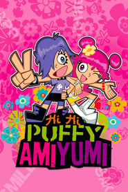Watch Hi Hi Puffy AmiYumi