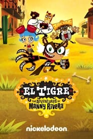 Watch El Tigre: The Adventures of Manny Rivera