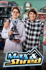 Watch Max & Shred