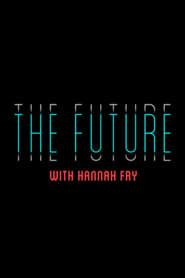 Watch The Future with Hannah Fry