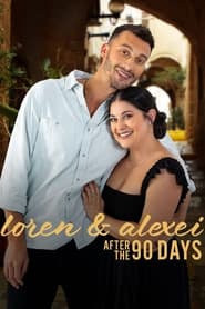 Watch Loren & Alexei: After the 90 Days