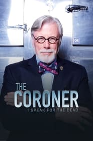 Watch The Coroner: I Speak for the Dead