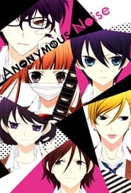 Watch Anonymous Noise