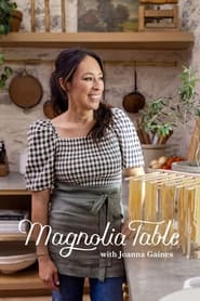 Watch Magnolia Table with Joanna Gaines