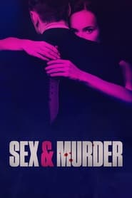 Watch Sex & Murder