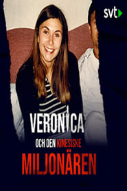 Watch Veronica and the Chinese millionaire