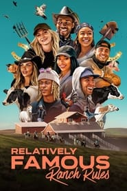 Watch Relatively Famous: Ranch Rules