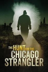 Watch The Hunt for the Chicago Strangler