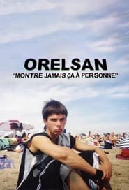 Watch Orelsan: Never Show This to Anyone