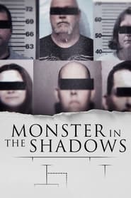 Watch Monster in the Shadows