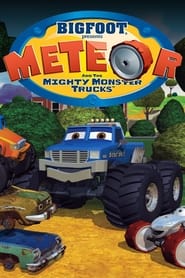 Watch Bigfoot Presents: Meteor and the Mighty Monster Trucks