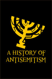 Watch A History of Antisemitism