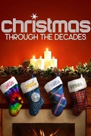 Watch Christmas Through the Decades