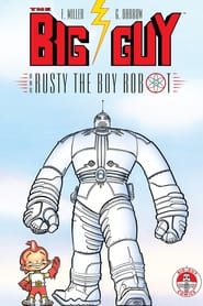 Watch The Big Guy and Rusty the Boy Robot