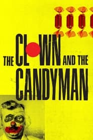 Watch The Clown and The Candyman