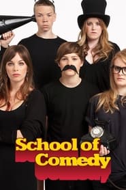 Watch School of Comedy