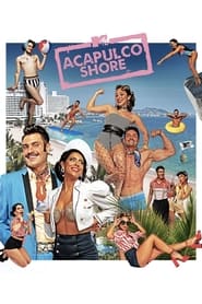 Watch Acapulco Shore