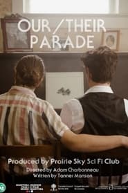 Watch Our/Their Parade