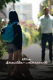 Watch Être famille d'accueil