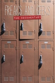 Watch Freaks and Geeks: The Documentary