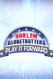 Watch Harlem Globetrotters: Play It Forward
