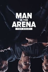 Watch Man in the Arena: Tom Brady