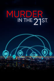 Watch Murder in the 21st