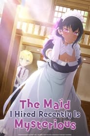 Watch The Maid I Hired Recently Is Mysterious