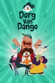 Watch Dorg van Dango