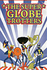 Watch The Super Globetrotters