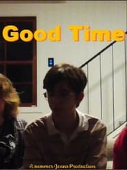 Watch Good Time