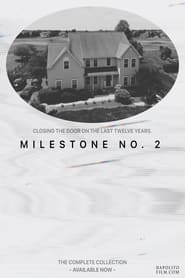 Watch Milestone No. 2