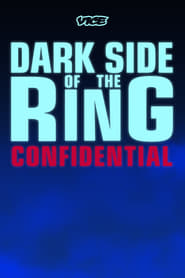 Watch Dark Side of the Ring: Confidential