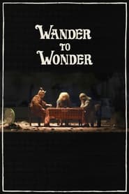 Watch Wander to Wonder