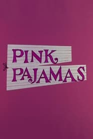 Watch Pink Pajamas