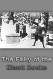 Watch The Fairy of the Black Rocks